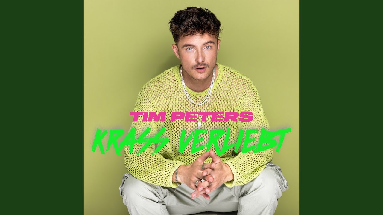 Video starten: Tim Peters – Krass verliebt
