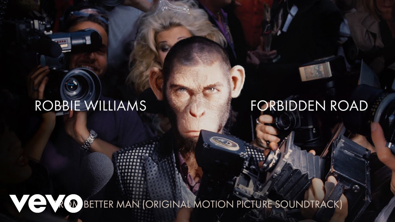 Robbie Williams – Forbidden Road  (From Better Man: Original Motion Picture Soundtrack)
