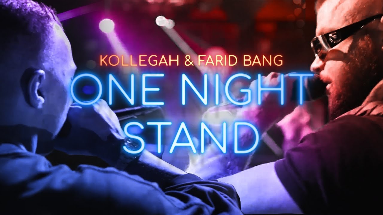 Kollegah & Farid Bang – One Night Stand